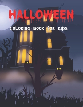 Paperback Halloween Coloring Book For Kids: Awesome Halloween Coloring Pages For Stress Relief, Discover A Wide Variety Of Coloring Pages Book