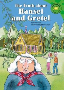 Hardcover The Truth about Hansel and Gretel Book