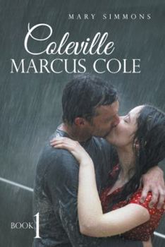 Paperback Coleville Marcus Cole: Book 1 Book