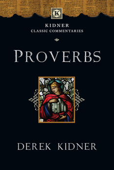 Proverbs: An Introduction & Commentary (The Tyndale Old Testament Commentary Series) - Book #17 of the Tyndale Old Testament Commentary