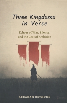 Three Kingdoms in Verse (History of Mankind)