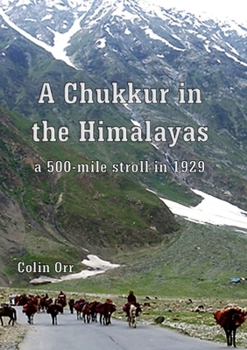 Paperback A Chukkur in the Himalayas Book