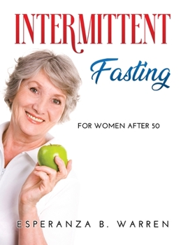 Hardcover Intermittent Fasting: For Women After 50 Book