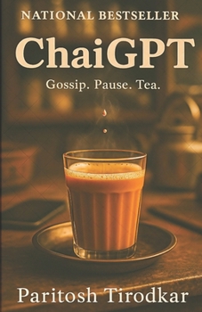 Paperback ChaiGPT: Gossip. Pause. Tea. Book