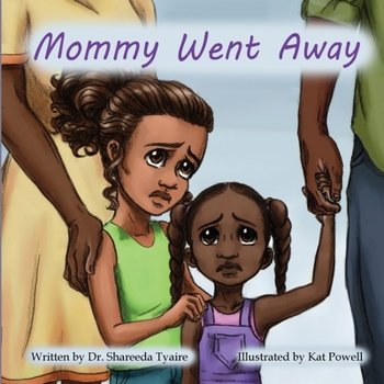 Paperback Mommy Went Away Book