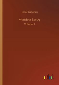 Paperback Monsieur Lecoq: Volume 2 Book