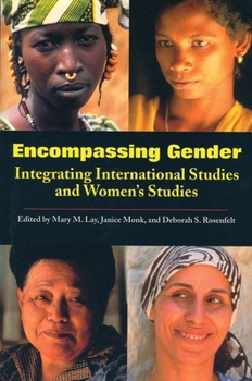 Paperback Encompassing Gender: Integrating International Studies and Women's Studies Book