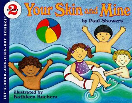 Your Skin and Mine (Let's-Read-and-Find-Out Science 2) - Book  of the Let's-Read-and-Find-Out Science, Stage 2