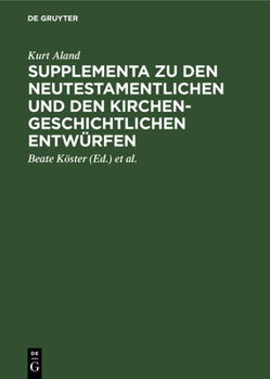 Hardcover Supplementa Zu Den Neutestamentlichen Und Den Kirchengeschichtlichen Entwürfen [German] Book