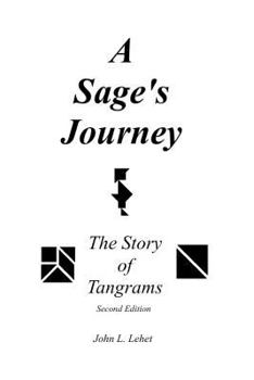 Paperback A Sage's Journey: The Story of Tangrams Book