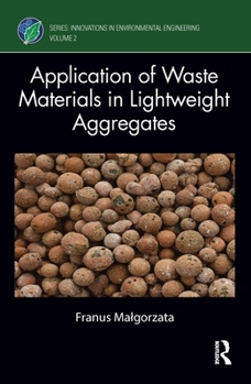 Hardcover Application of Waste Materials in Lightweight Aggregates Book