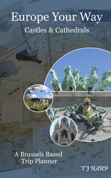 Paperback Europe Your Way: Castles and Cathedrals Book