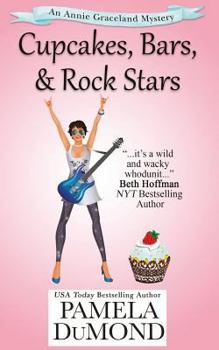 Paperback Cupcakes, Bars, and Rock Stars: An Annie Graceland Cozy Mystery, #7 Book