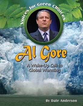 Paperback Al Gore: A Wake-Up Call to Global Warming Book