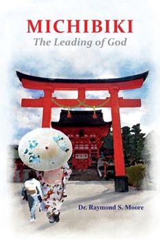 Paperback Michibiki: The Leading of God Book