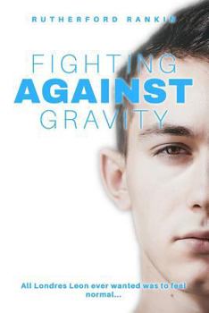 Paperback Fighting Against Gravity Book