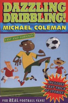 Paperback Dazzling Dribbling!: And Other Stories Book