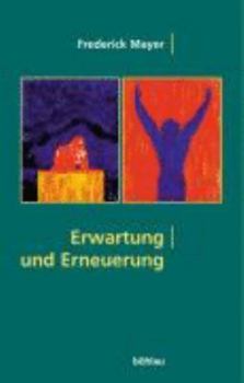 Paperback Erwartung Und Erneuerung [German] Book