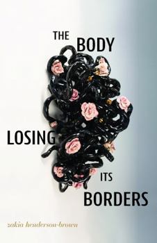 Paperback The Body Losing Its Borders Book