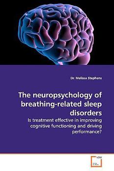 Paperback The neuropsychology of breathing-related sleep disorders Book