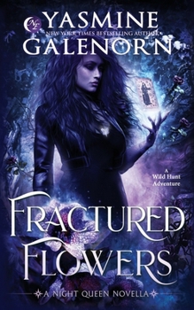 Paperback Fractured Flowers: A Wild Hunt Adventure Book