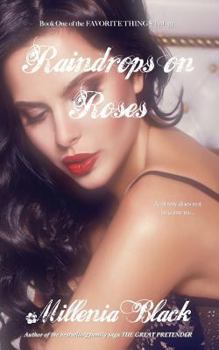Paperback Raindrops on Roses: Book One of the Favorite Things Trilogy Book