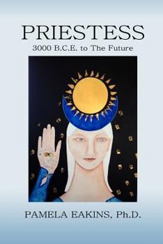 Paperback Priestess: 3000 B.C.E. to The Future Book