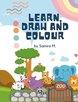 Paperback Learn, Draw and Colour by Samira M.: Learn ABC Book