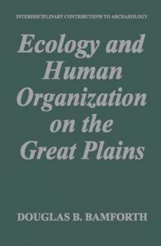 Paperback Ecology and Human Organization on the Great Plains Book