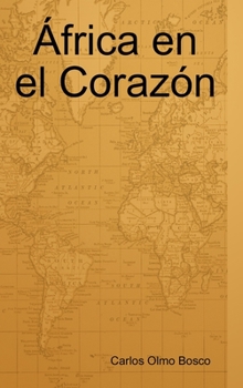 Hardcover África en el Corazón [Spanish] Book