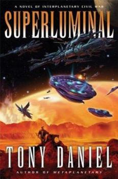 Hardcover Superluminal: A Novel of Interplanetary Civil War Book