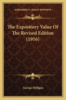 Paperback The Expository Value Of The Revised Edition (1916) Book