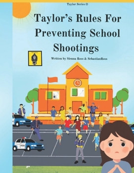 Paperback Taylor's Rules For Preventing School Shootings Book