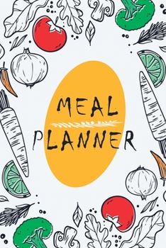 Paperback Meal Planner: Track And Plan Your Meals: Meal Prep And Planning Grocery List Book