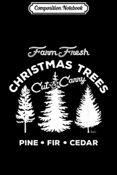Composition Notebook: Christmas Tree Farm Premium  Journal/Notebook Blank Lined Ruled 6x9 100 Pages