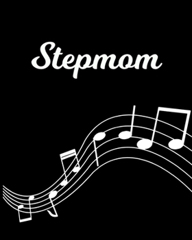 Paperback Stepmom: Sheet Music Note Manuscript Notebook Paper - Personalized Custom First Name Initial S - Musician Composer Instrument C Book