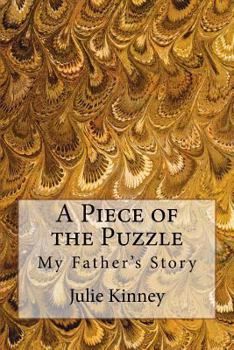 Paperback A Piece of the Puzzle: My Father's Story Book