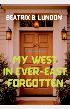 Paperback My West, in Ever-East, Forgotten Book