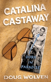 Paperback Catalina Castaway: Summer of '63 in Hotel Catalina Book