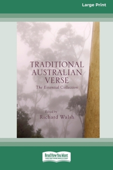 Paperback Traditional Australian Verse: The Essential Collection [Standard Large Print 16 Pt Edition] Book