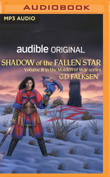 Shadow of the Fallen Star - Book #3 of the Maiden of War