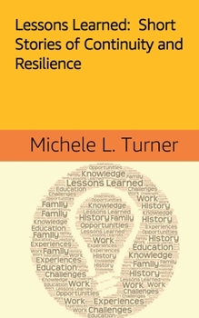 Paperback Lessons Learned: Short Stories of Continuity and Resilience Book