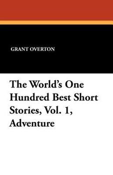 The World's One Hundred Best Short Stories, Volume I: Adventure - Book  of the World's One Hundred Best Short Stories