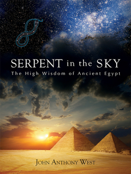 Paperback Serpent in the Sky: The High Wisdom of Ancient Egypt Book