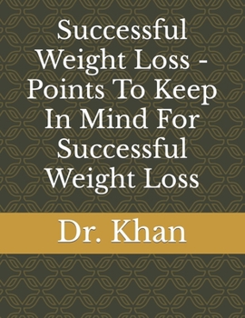 Paperback Successful Weight Loss - Points To Keep In Mind For Successful Weight Loss Book