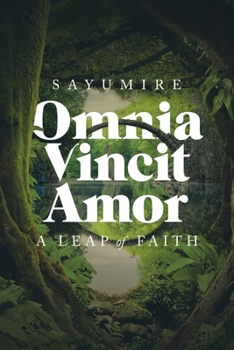 Paperback Omnia Vincit Amor: A Leap of Faith Book