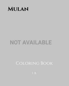 Paperback Mulan: Coloring Book - Coloring Mulan - Book of Mulan Book
