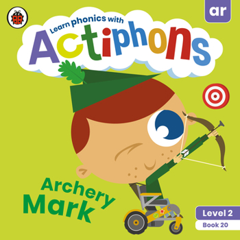 Paperback Actiphons Level 2 Book 20 Archery Mark: Learn Phonics and Get Active with Actiphons! Book