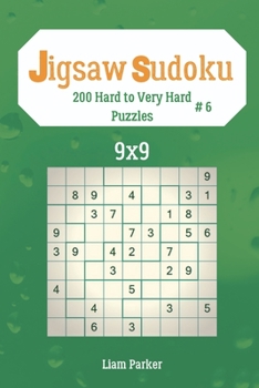 Paperback Jigsaw Sudoku - 200 Hard to Very Hard Puzzles 9x9 vol.6 Book