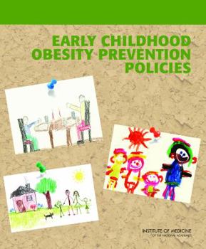 Paperback Early Childhood Obesity Prevention Policies Book